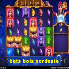 bets bola nordeste